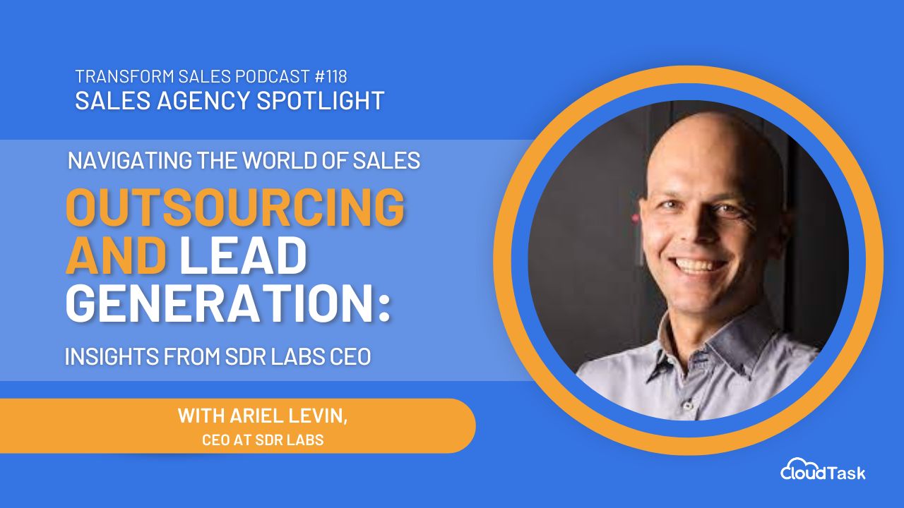Insights from SDR Labs CEO: Navigating The World Of Sales Outsourcing And Lead Generation